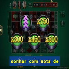 sonhar com nota de 100 reais jogo do bicho